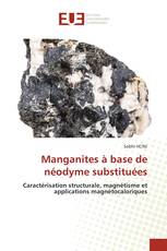 Manganites à base de néodyme substituées