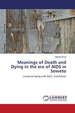 Meanings of Death and Dying in the era of AIDS in Soweto