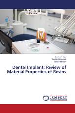 Dental Implant: Review of Material Properties of Resins