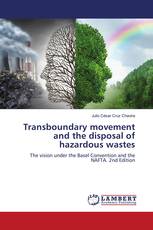 Transboundary movement and the disposal of hazardous wastes
