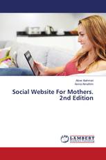 Social Website For Mothers. 2nd Edition