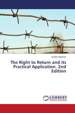 The Right to Return and its Practical Application. 2nd Edition