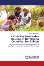 A Code For Sustainable Housing in Developing Countries. 2nd Edition