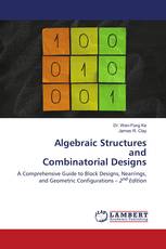 Algebraic Structures and Combinatorial Designs