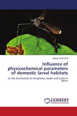Influence of physicochemical parameters of domestic larval habitats