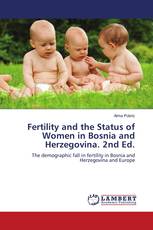 Fertility and the Status of Women in Bosnia and Herzegovina. 2nd Ed.