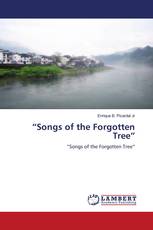 “Songs of the Forgotten Tree”