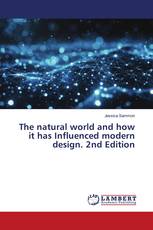 The natural world and how it has Influenced modern design. 2nd Edition