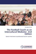 The Football Coach as an Intercultural Mediator. 2nd Edition