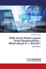 With Great Power comes Great Responsibility. What about A. I. Doctor?