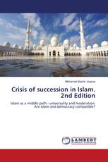 Crisis of succession in Islam. 2nd Edition