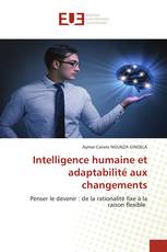 Intelligence humaine et adaptabilité aux changements