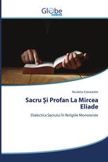 Sacru Și Profan La Mircea Eliade
