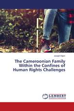 The Cameroonian Family Within the Confines of Human Rights Challenges