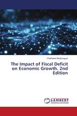 The Impact of Fiscal Deficit on Economic Growth. 2nd Edition