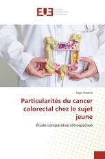 Particularités du cancer colorectal chez le sujet jeune