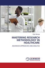 MASTERING RESEARCH METHODOLOGY IN HEALTHCARE