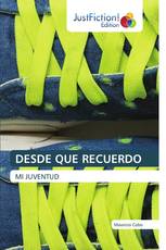 DESDE QUE RECUERDO