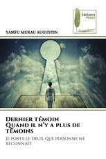 Dernier témoin Quand il n’y a plus de témoins