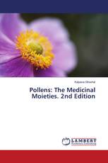 Pollens: The Medicinal Moieties. 2nd Edition
