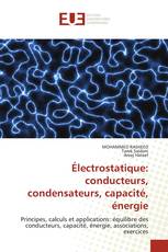 Électrostatique: conducteurs, condensateurs, capacité, énergie
