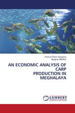 AN ECONOMIC ANALYSIS OF CARP PRODUCTION IN MEGHALAYA