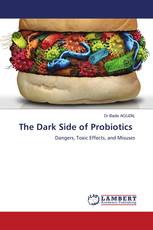 The Dark Side of Probiotics