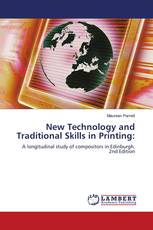 New Technology and Traditional Skills in Printing: