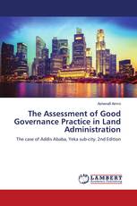 The Assessment of Good Governance Practice in Land Administration