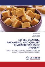 EDIBLE COATING, PACKAGING, AND QUALITY CHARACTERISTICS OF JAGGERY