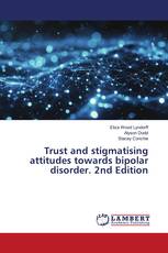 Trust and stigmatising attitudes towards bipolar disorder. 2nd Edition
