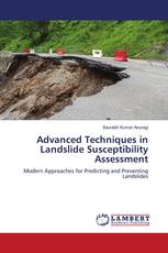 Advanced Techniques in Landslide Susceptibility Assessment