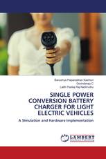 SINGLE POWER CONVERSION BATTERY CHARGER FOR LIGHT ELECTRIC VEHICLES