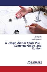 A Design Aid for Shore Pile -Complete Guide. 2nd Edition