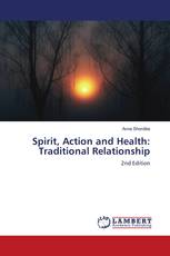 Spirit, Action and Health: Traditional Relationship