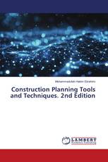 Construction Planning Tools and Techniques. 2nd Edition