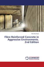 Fibre Reinforced Concrete in Aggressive Environments. 2nd Edition