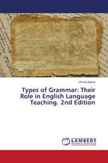 Types of Grammar: Their Role in English Language Teaching. 2nd Edition