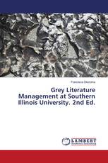Grey Literature Management at Southern Illinois University. 2nd Ed.