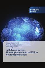 miR-Trace Nexus: AI Nanoprobes Map miRNA in Neurodegeneration