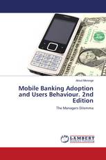 Mobile Banking Adoption and Users Behaviour. 2nd Edition