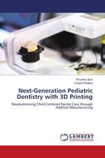 Next-Generation Pediatric Dentistry with 3D Printing