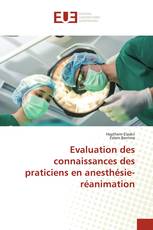 Evaluation des connaissances des praticiens en anesthésie- réanimation