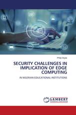 SECURITY CHALLENGES IN IMPLICATION OF EDGE COMPUTING