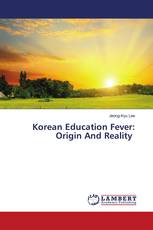 Korean Education Fever: Origin And Reality
