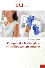 Comprendre la discipline infirmière contemporaine