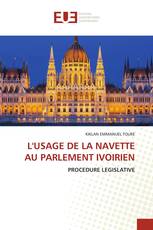 L'USAGE DE LA NAVETTE AU PARLEMENT IVOIRIEN