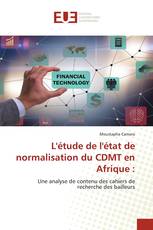 L'étude de l'état de normalisation du CDMT en Afrique :