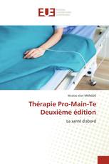 Thérapie Pro-Main-Te Deuxième édition