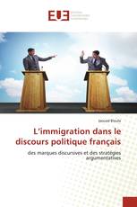 L’immigration dans le discours politique français